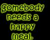 Somebody-Happy Meal