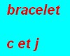 bracelet c et j