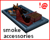 !@ Smoke accessories