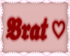 Red brat sign