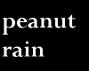 ~D~Its raining peanuts