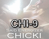 Said Energizer-Chicki
