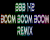 Boom Boom Boom remix
