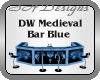 DW Medieval Bar Blue