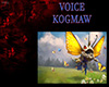 voice KOGMAW -LOL