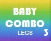 BABY COMBO Legs 3 M/F