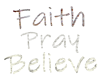 Faith-Pray-Believe-3D