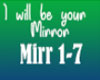 I will be your mirror