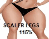 *LH* Scaler legs 115%