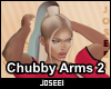 Chubby Arms 2