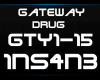 1N: Gateway Drug