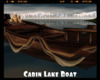 *Cabin Lake Boat