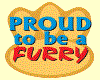 Proud to be a furrie