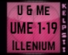 K♥ U & Me | Illenium