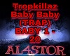 Tropkillaz-Baby Baby
