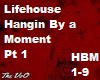 Hangin By Moment-Lifehou