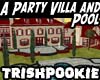 A Party Villa and Pool