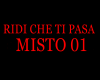 RIDI CHE TI PASSA MISTO