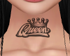 Rk| Queen Neck Tatto F