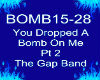 U Dropped A Bomb On Me 2