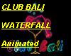 Club Bali Waterfall