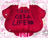 1-800-get-a-life ♡