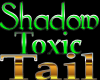 Shadow Toxic tail
