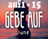 Lune - Gebe Auf