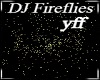 yff -DJ Yellow Fireflies