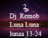 Dj  Remob  Luna Luna