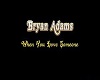 Bryan Adams WYL Someone
