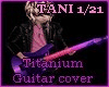 [P] Titanium-Guitar