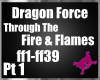 !M! DF Fire & Flames Pt1