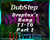 ♬ Droptex - Bang P1