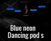 Blue neon dance pods
