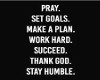 !T Pray Set Goals Frame