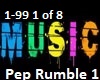 Pep Rumble mix pt 1