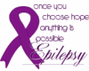 Epilepsy~choose hope