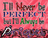 never perfect