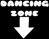 Dancing  Zone