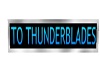 THUNDERBLADES SIGN