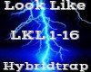Look Like -Hybridtrap-