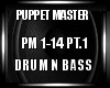 Puppet Master DNB PT.1