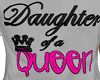 Daughter/Queen Tee L