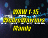 *[WAW] We Are Warriors*
