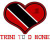 {XYB} Trini To D Bone