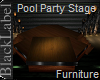 (B.L) Pool Party Stage 