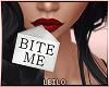 ! L! Bite Me