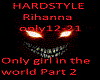 Hardstyle Rihanna P.2