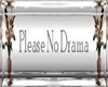 Please No Drama